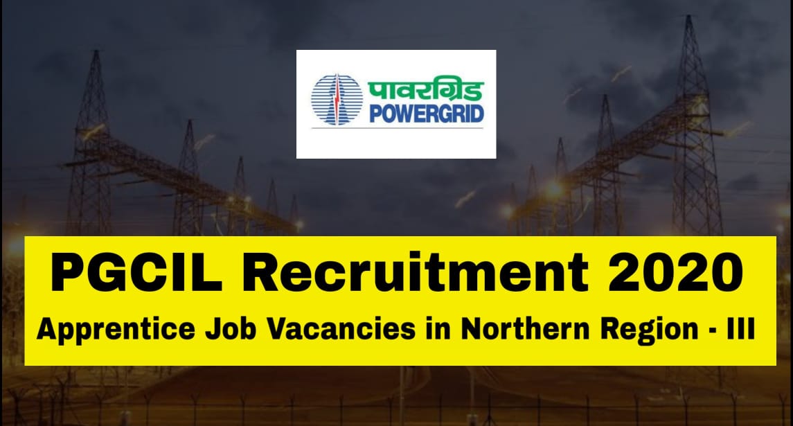 PGCIL Recruitment 2020 - Northern Region III Apprentice Vacancies