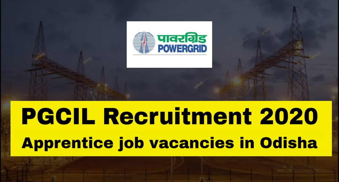 PGCIL Recruitment 2020 - Odisha Apprentice Vacancies