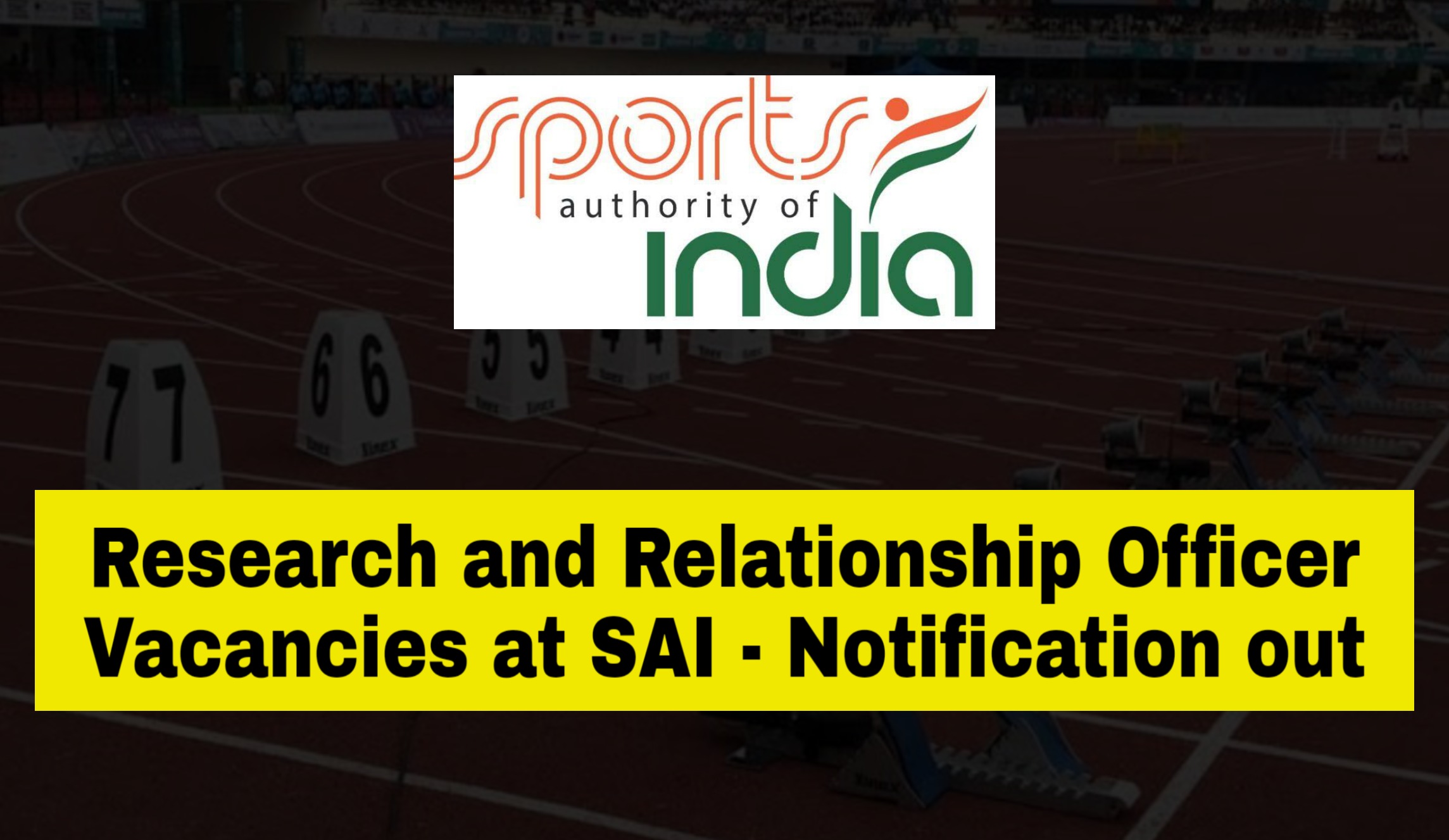 SAI Recruitment 2020 - Research and Relationship Officer Vacancies