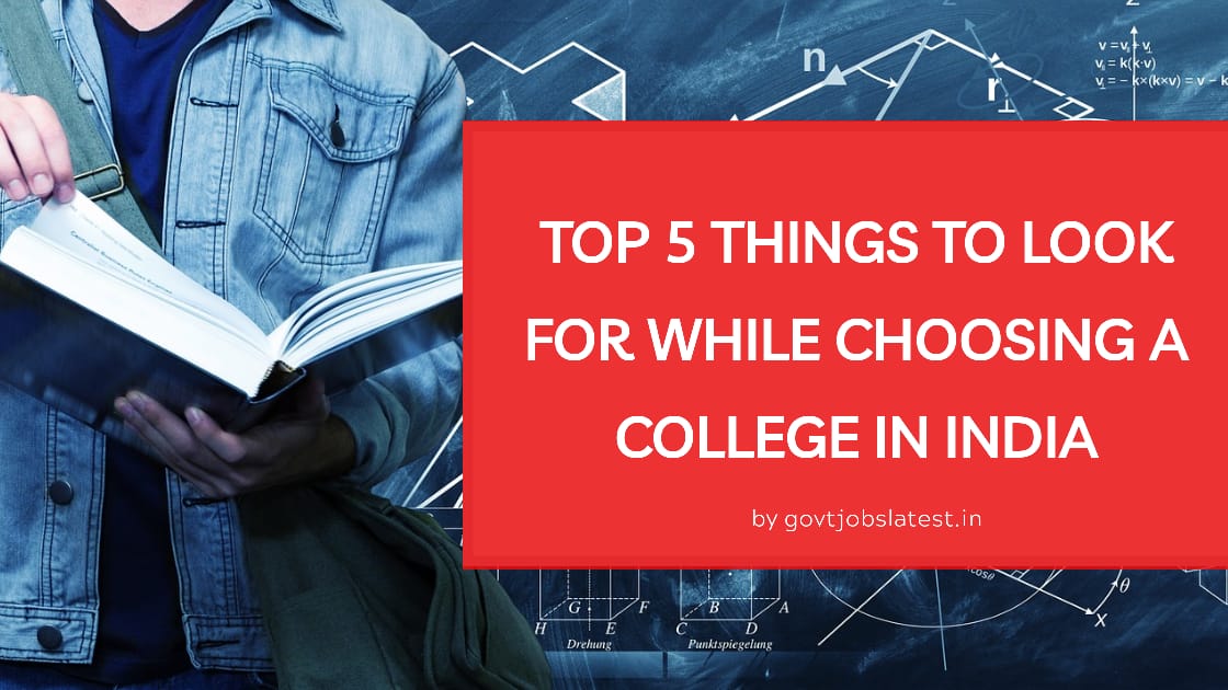 Top 5 things to look for while choosing a college in India