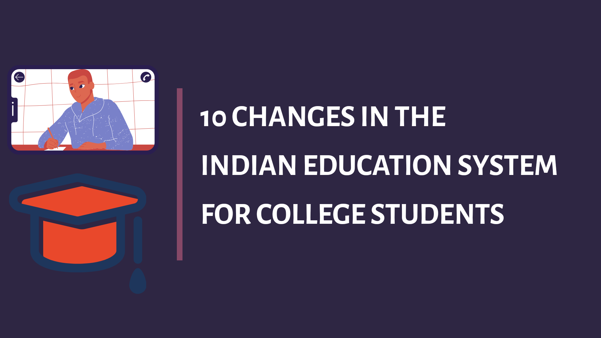 10 changes in the Indian Education System for Higher Studies