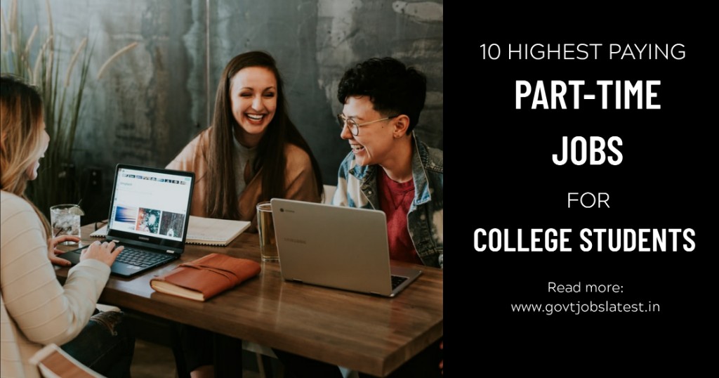 10 highest paying Part Time jobs for college students