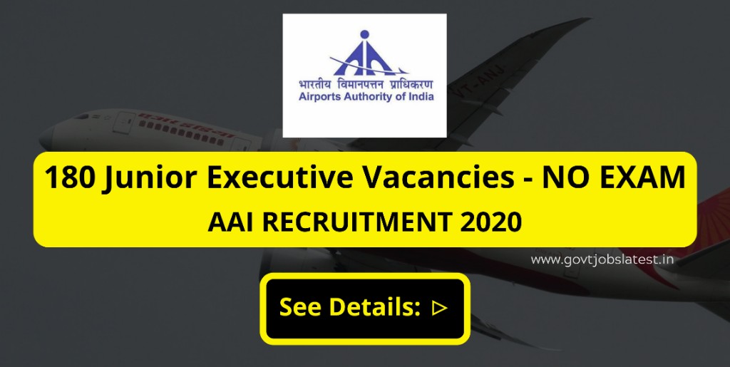 180 Junior Executive vacancies at Airports Authority of India (AAI)