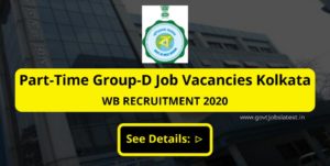Part-Time Group D job vacancies at Kolkata - West Bengal Jobs