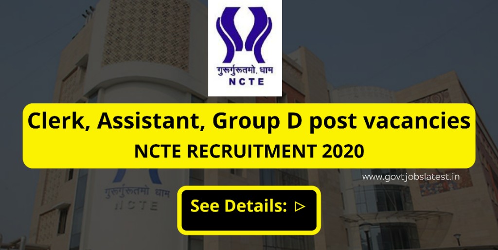 Data entry Operator, Group-D and other post Vacancies - NCTE Recruitment 2020