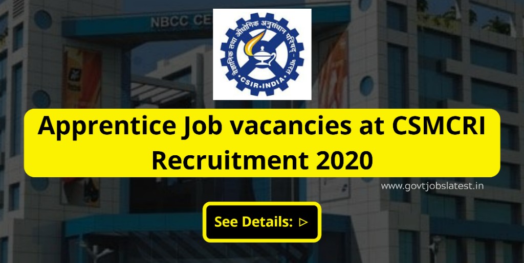 CSMCRI Recruitment 2020 For Apprentices Job Vacancies