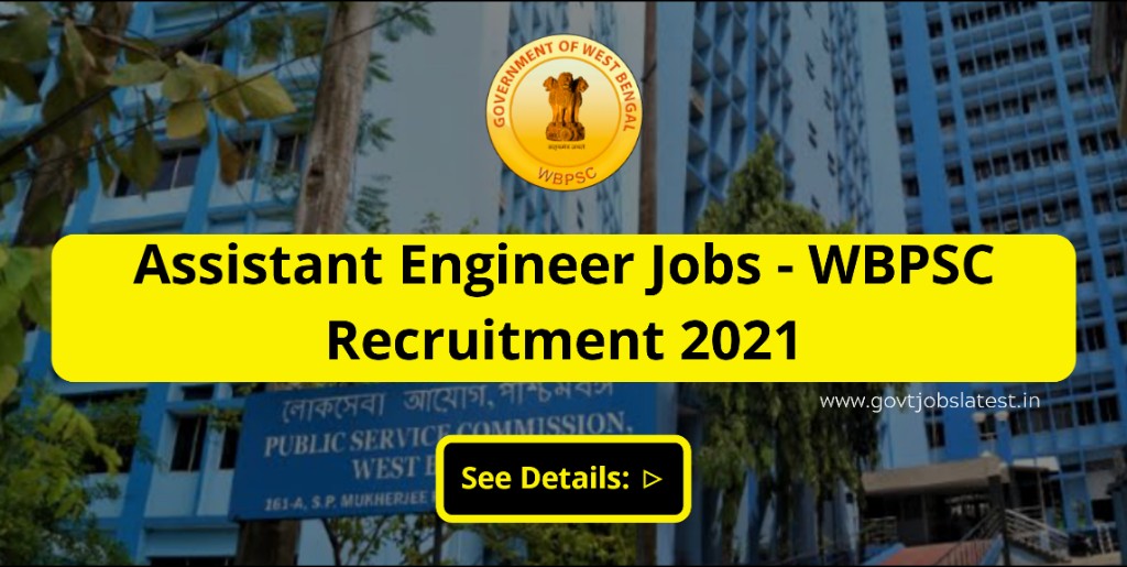 WBPSC Recruitment 2021 - Assistant Engineer Vacancies
