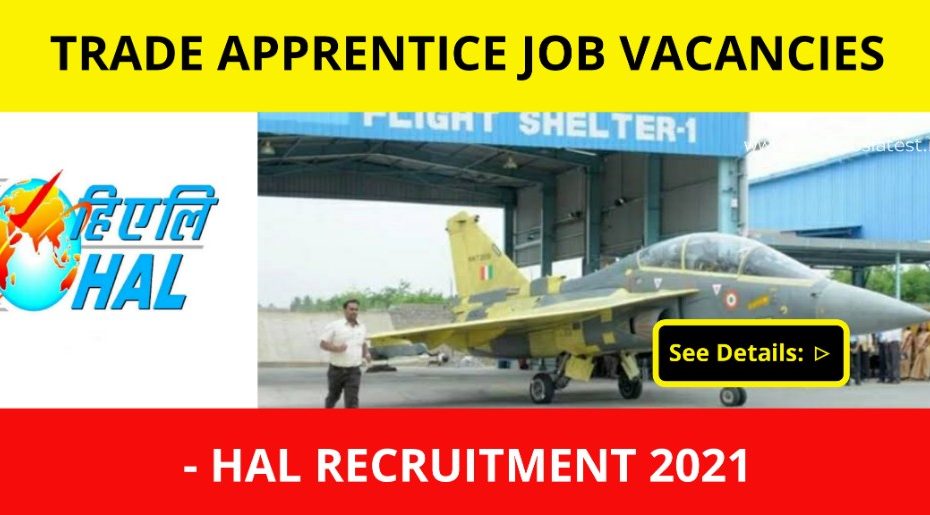Trade Apprentice Job Vacancies - HAL Recruitment 2021
