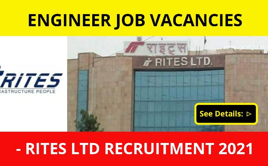 Engineer Job Vacancies - RITES Limited Recruitment 2021