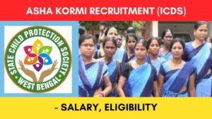 ASHA Kormi Recruitment West Bengal (ICDS)