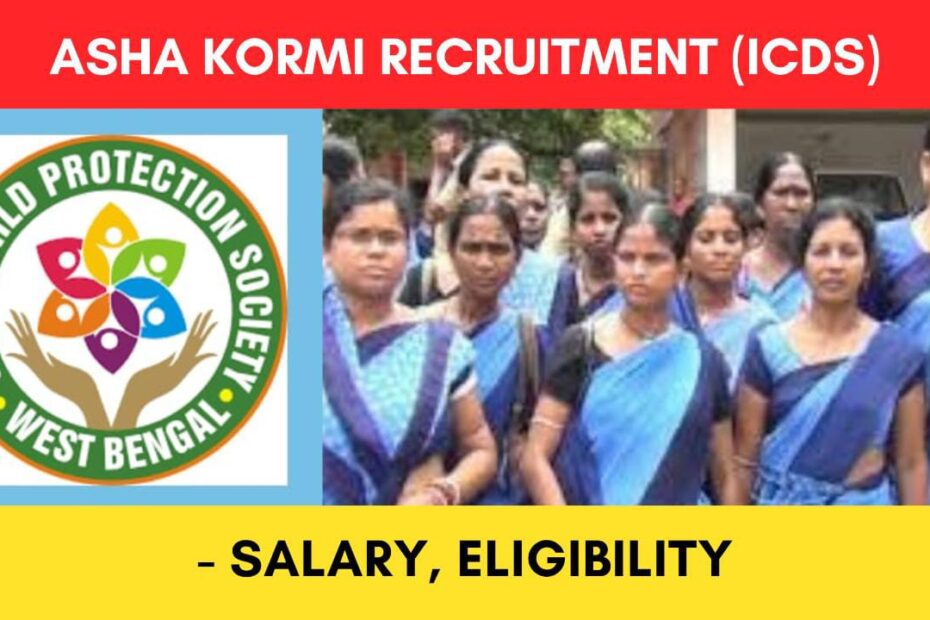 ASHA Kormi Recruitment West Bengal (ICDS)