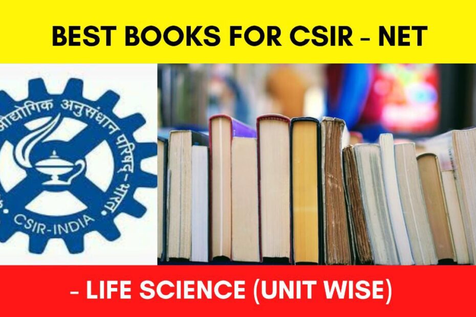 Best books for CSIR NET Life Science Exam (Unit Wise) 2023