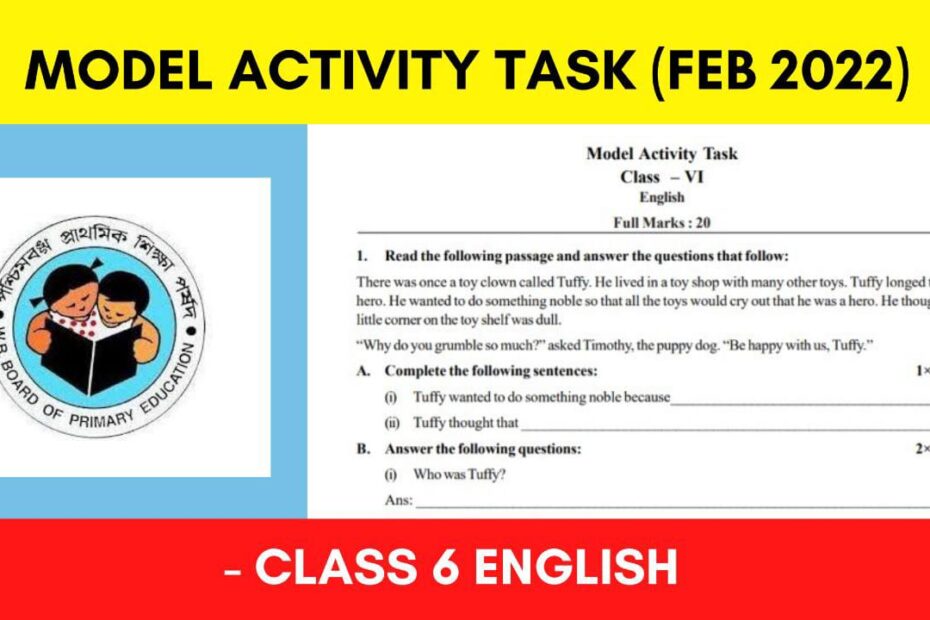 Model Activity Task Class 6 English – February 2022 (Part 2)