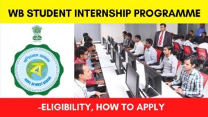 West Bengal Student Internship Programme 2023 - Eligibility, Salary